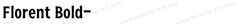 Florent Bold字体转换